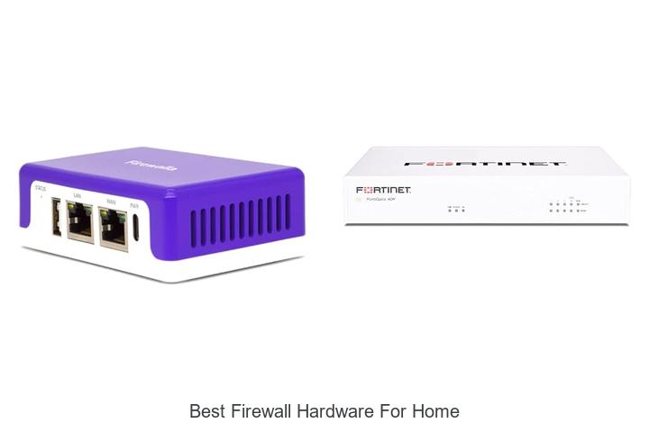 best firewall hardware for home