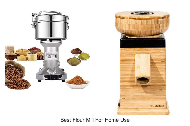 best flour mill for home use