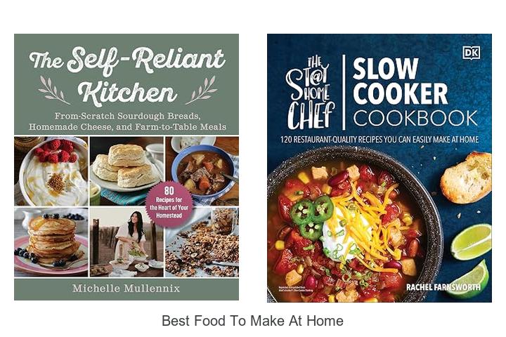 best food to make at home