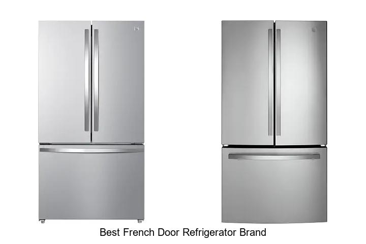 Best French Door Refrigerator Brand: Top Picks Revealed!