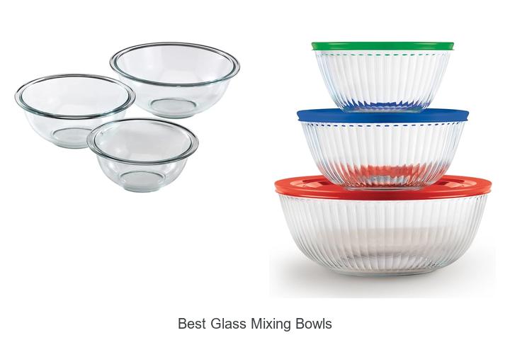 best glass mixing bowls
