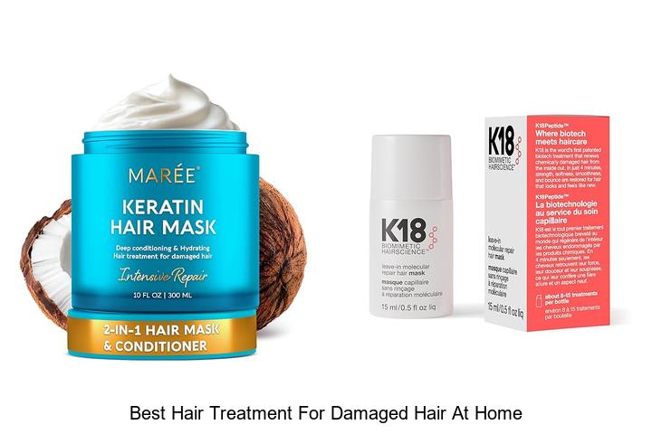 best hair treatment for damaged hair at home