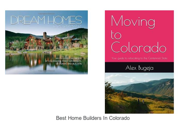 best home builders in colorado
