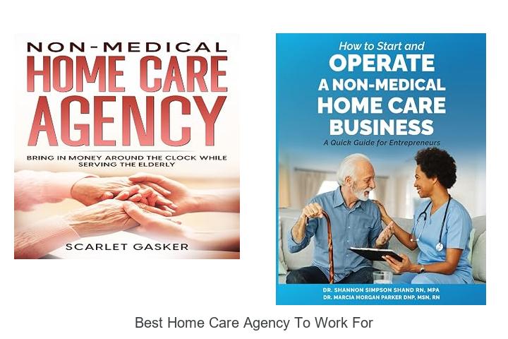 best home care agency to work for