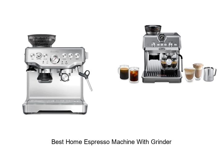 best home espresso machine with grinder