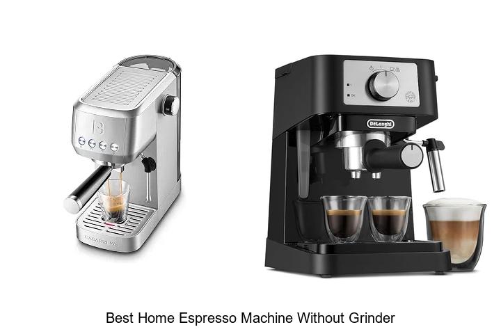 best home espresso machine without grinder