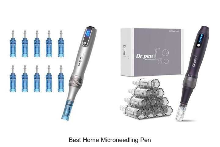 best home microneedling pen