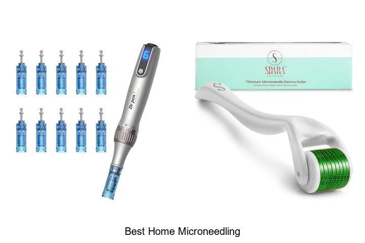 best home microneedling