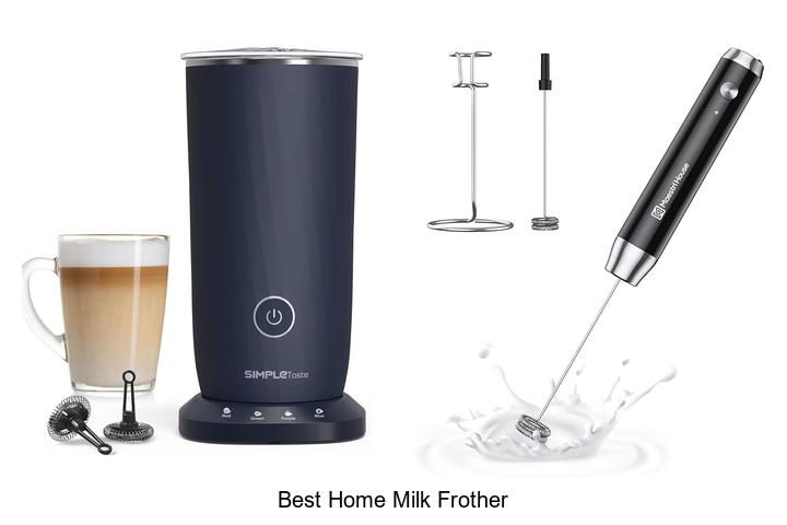 best home milk frother