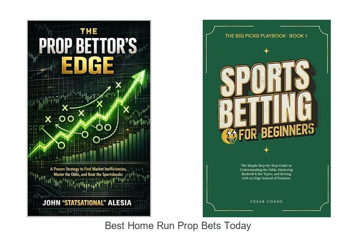 best home run prop bets today