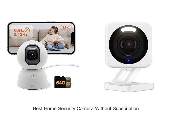 best home security camera without subscription