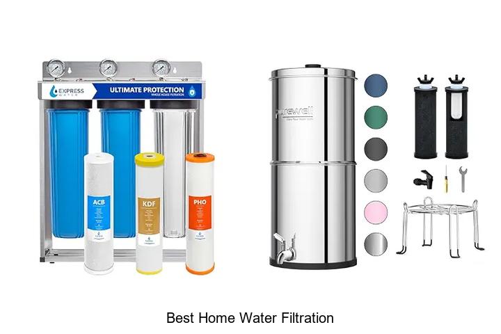 best home water filtration