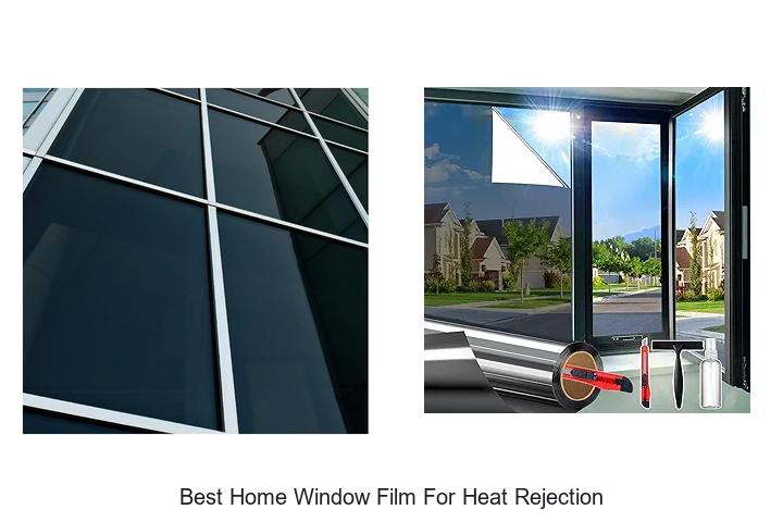 best home window film for heat rejection