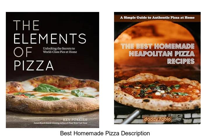best homemade pizza description