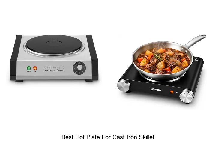 best hot plate for cast iron skillet