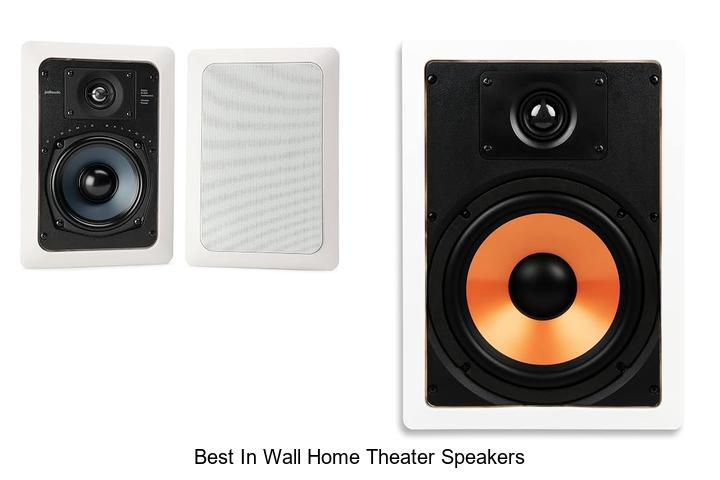 best in wall home theater speakers