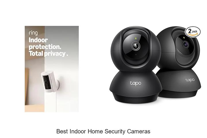 best indoor home security cameras