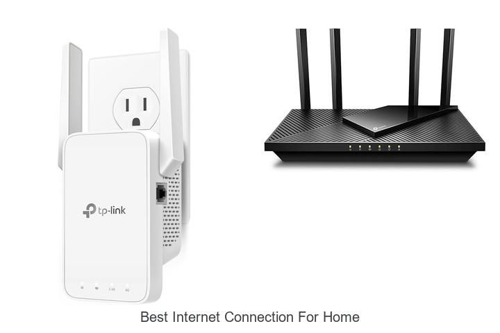 best internet connection for home