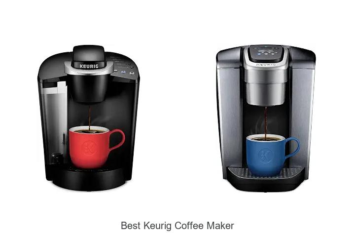 Best Keurig Coffee Maker That Will Blow Your Mind Today