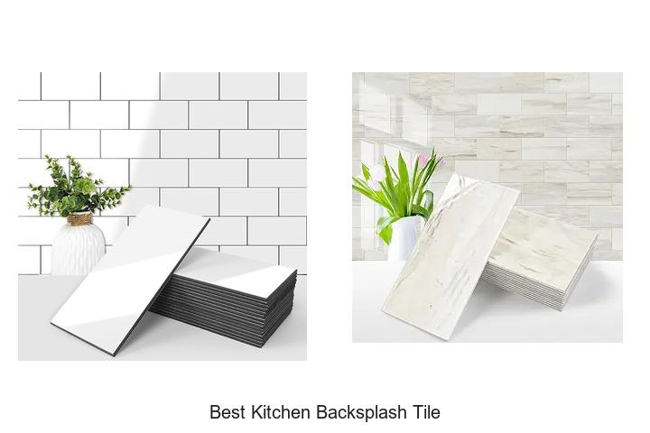 best kitchen backsplash tile