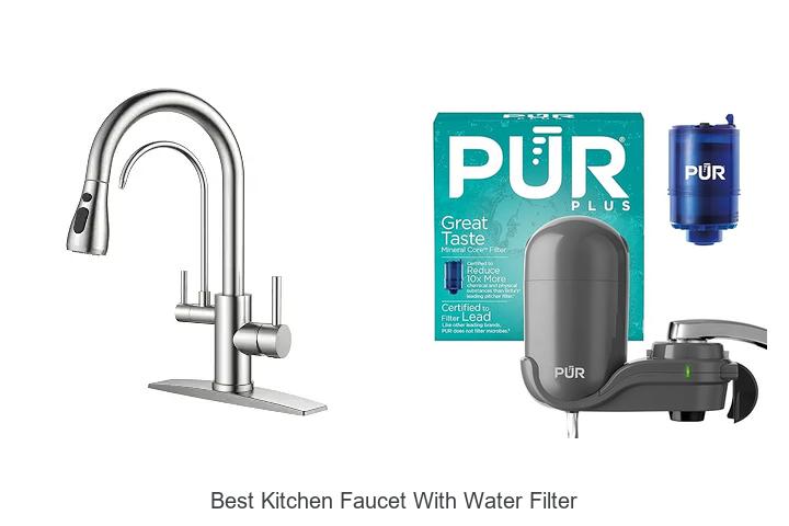 best kitchen faucet with water filter