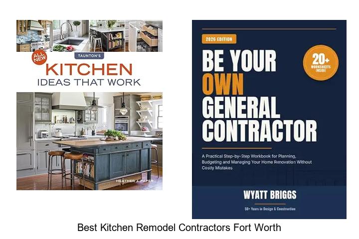 best kitchen remodel contractors fort worth