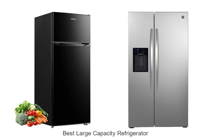 Best Large Capacity Refrigerator: Top Picks You Can’t Miss