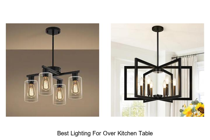 best lighting for over kitchen table
