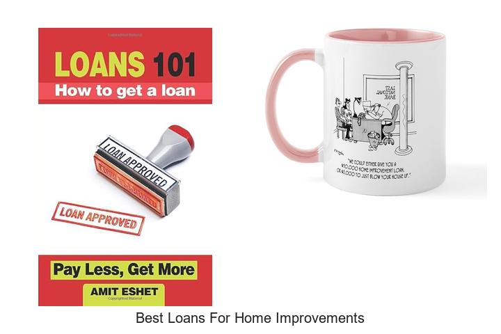 best loans for home improvements