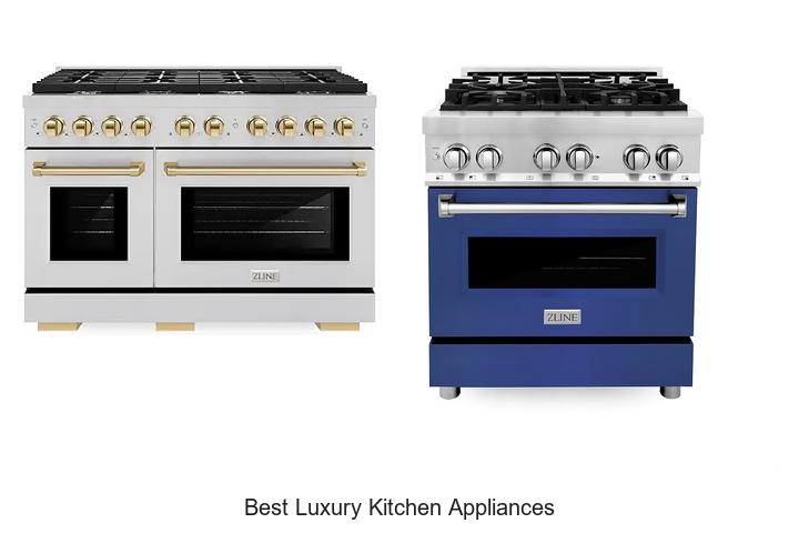 best luxury kitchen appliances