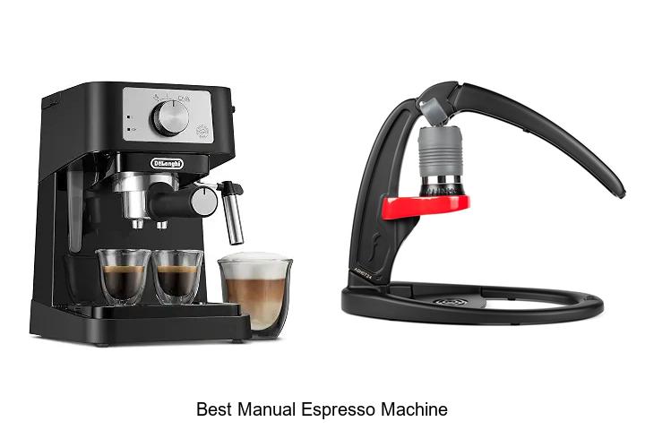 best manual espresso machine