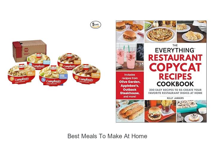 best meals to make at home