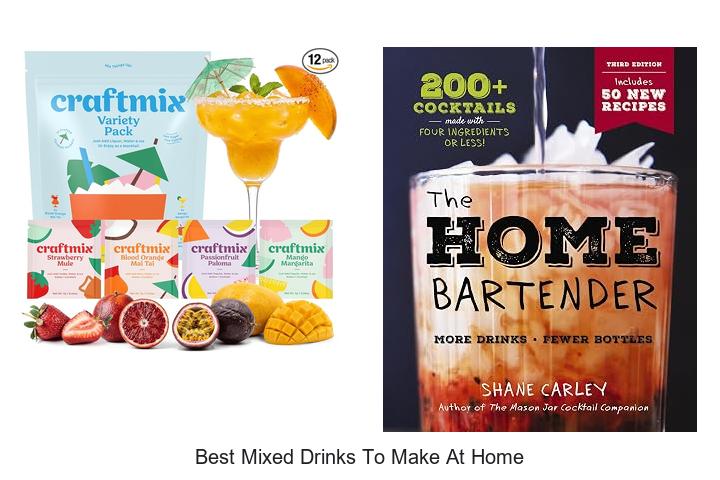 best mixed drinks to make at home