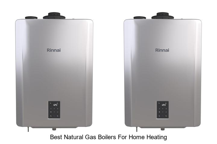 best natural gas boilers for home heating