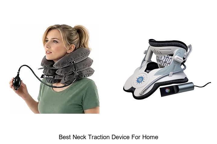 best neck traction device for home