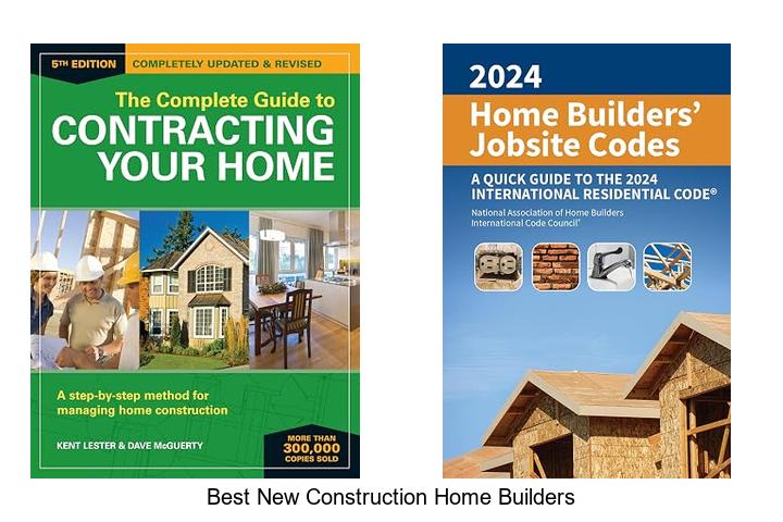 best new construction home builders