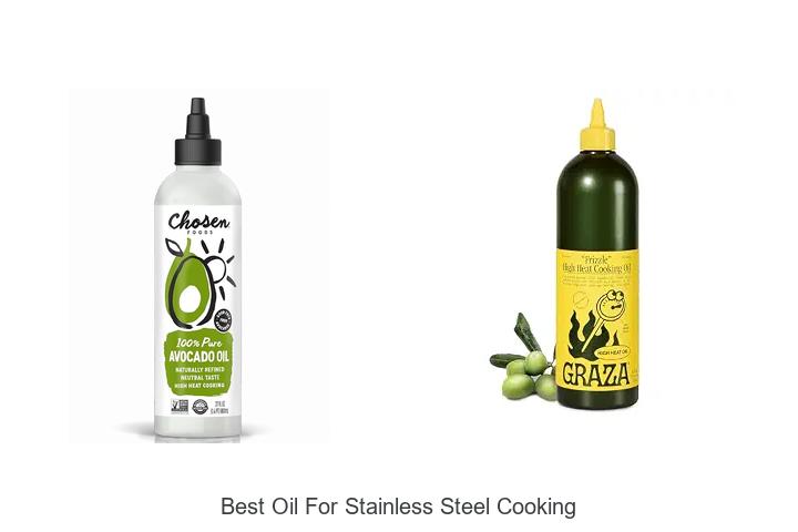 best oil for stainless steel cooking