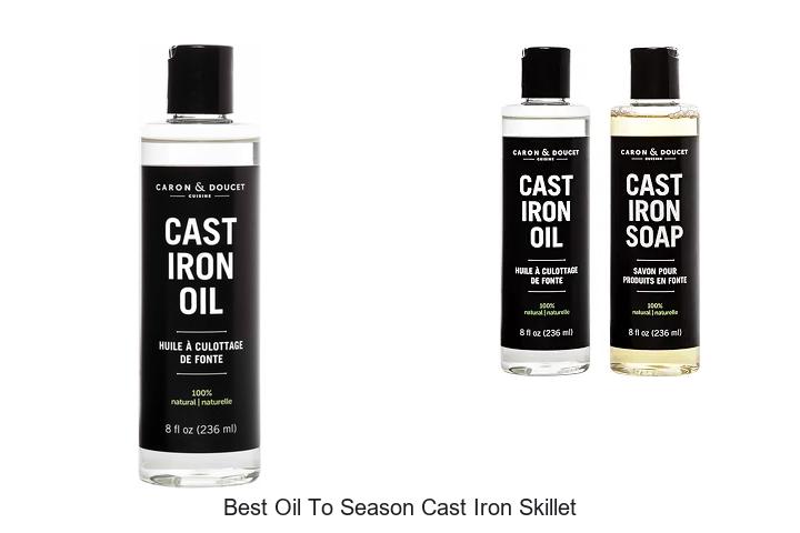 best oil to season cast iron skillet