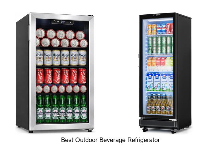 Best Outdoor Beverage Refrigerator for Ultimate Cool Drinks!