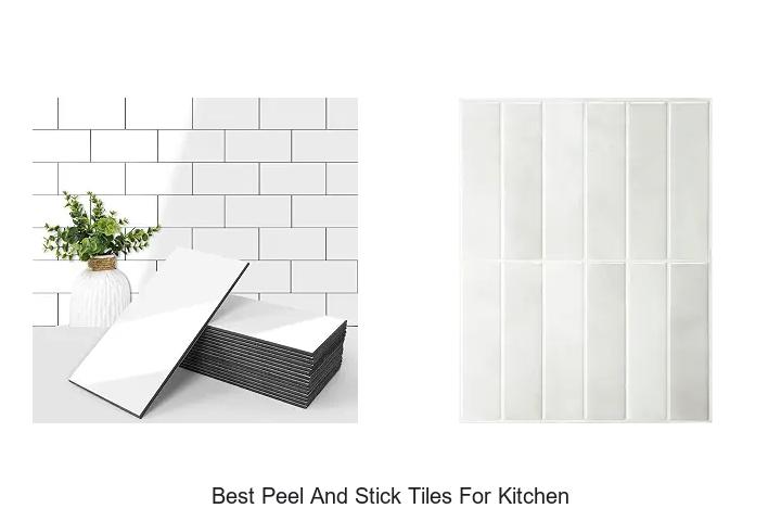 best peel and stick tiles for kitchen
