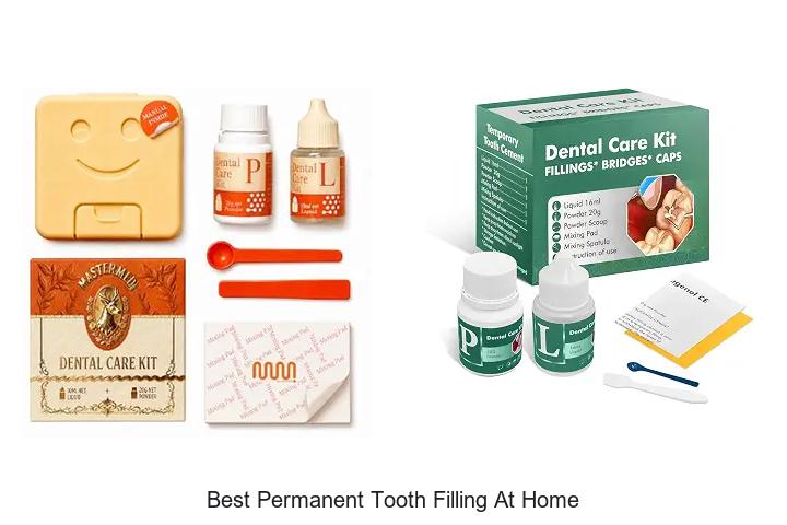 best permanent tooth filling at home