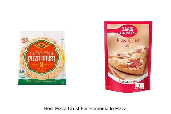 best pizza crust for homemade pizza