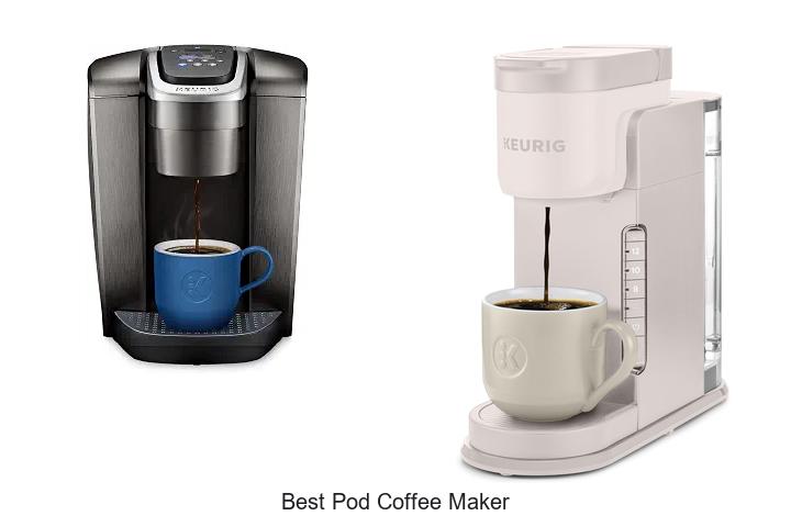 Best Pod Coffee Maker That Will Change Your Morning Brew