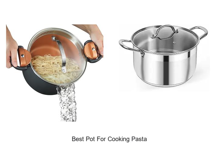 best pot for cooking pasta