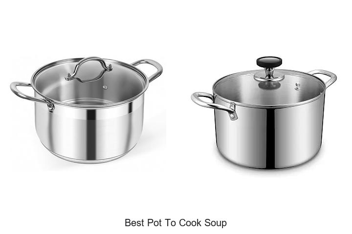 best pot to cook soup
