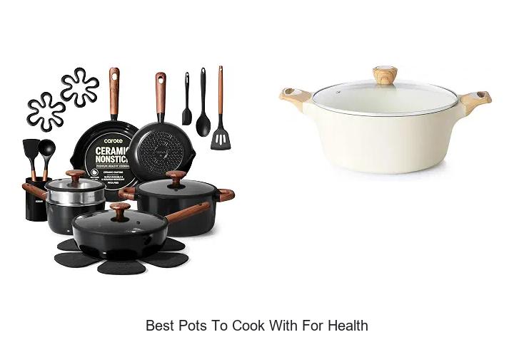 best pots to cook with for health