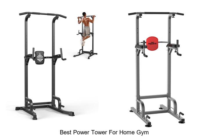 best power tower for home gym