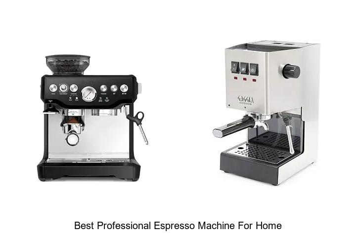 best professional espresso machine for home