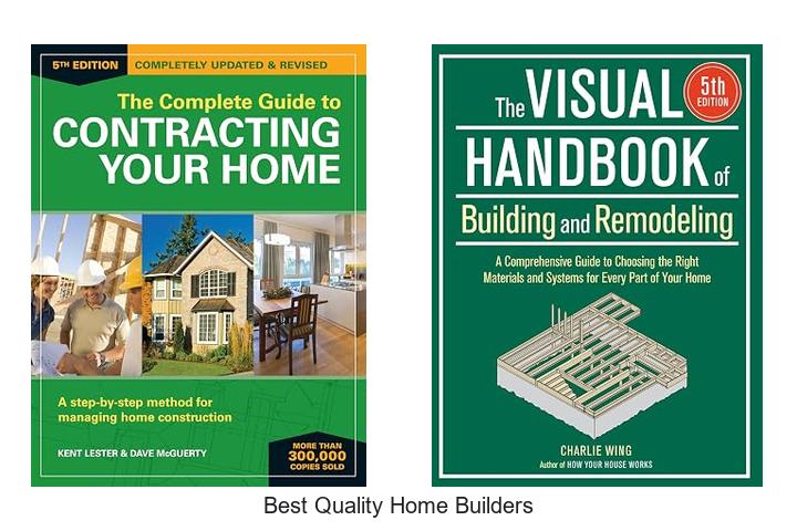best quality home builders