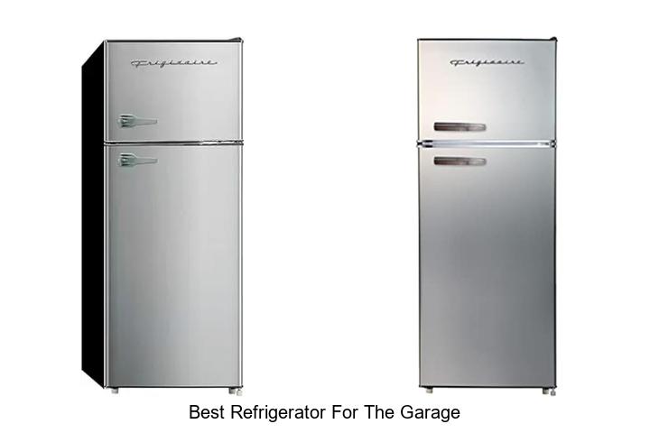 Best Refrigerator for the Garage: Top Picks You Can’t Miss